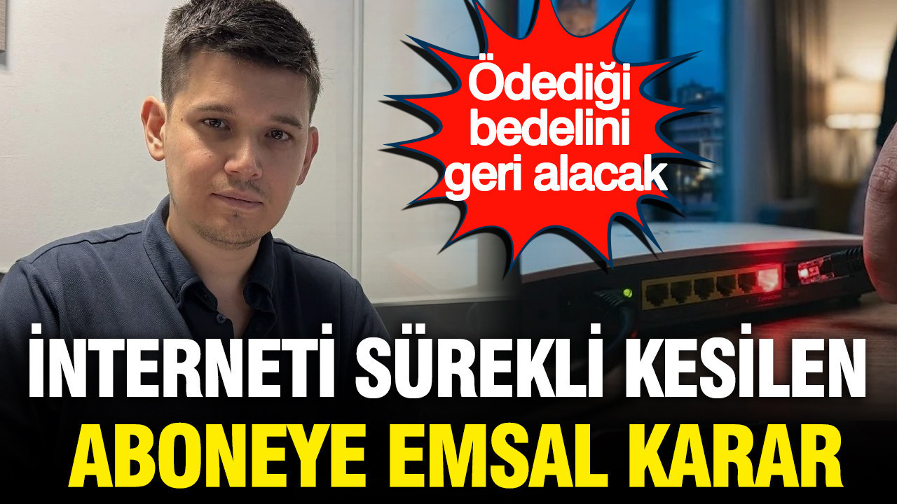 İnterneti sürekli kesilen aboneye emsal karar: Ödediği bedelini geri alacak